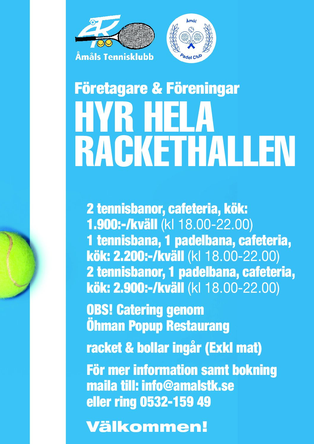 Hyr hela hallen